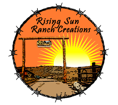 Rising Sun Ranch Creations